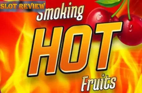 Smoking Hot Fruits slot